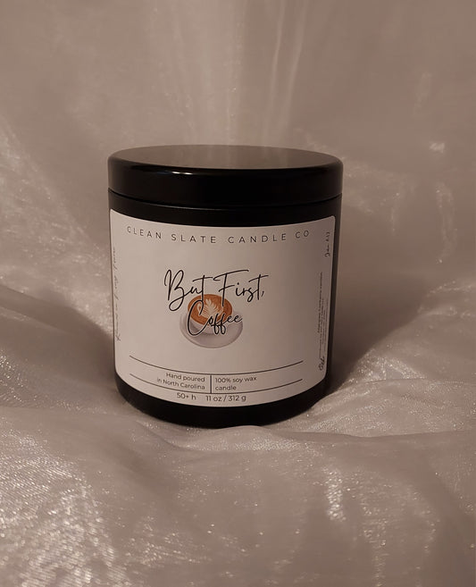 But First, Coffee Soy Scented Candle 11 oz